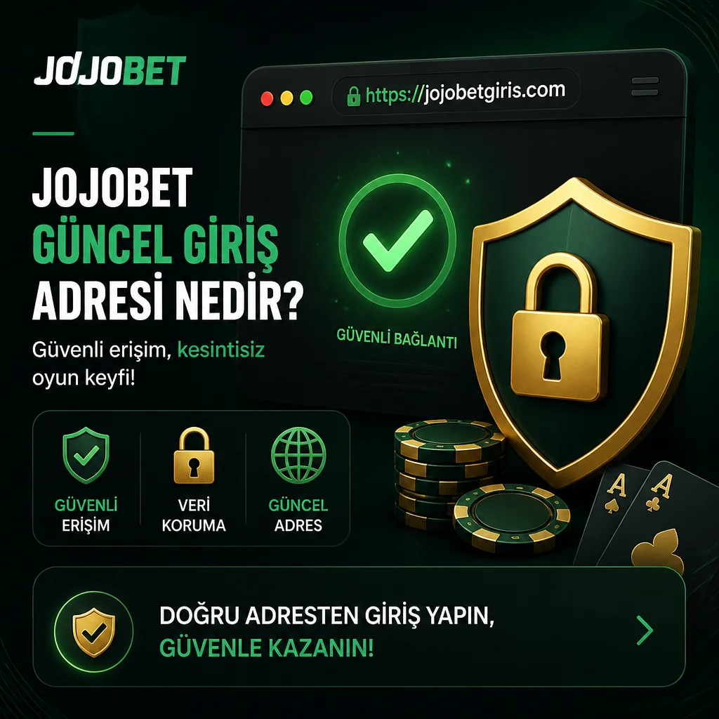 Jojobet resmi yeni giriş adresi ve site erişimi